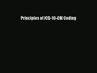 Read Principles of ICD-10-CM Coding# PDF Free