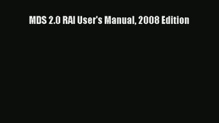 Download MDS 2.0 RAI User's Manual 2008 Edition# Ebook Free