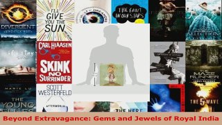 Download  Beyond Extravagance Gems and Jewels of Royal India EBooks Online