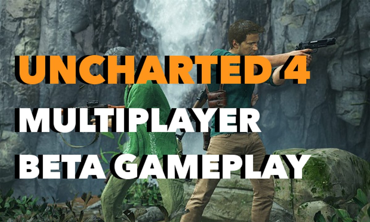 UNCHARTED 4: MULTIPLAYER BETA GAMEPLAY - PS4