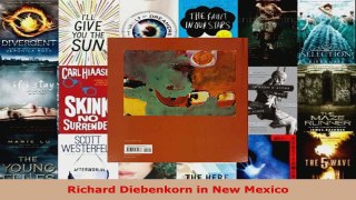 Read  Richard Diebenkorn in New Mexico PDF Online