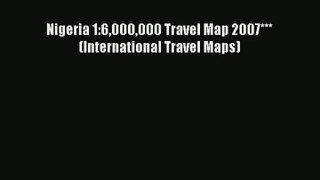 Nigeria 1:6000000 Travel Map 2007*** (International Travel Maps) [PDF Download] Online