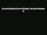 Accused (Amish Secret Widows' Society) (Volume 3) [Read] Full Ebook