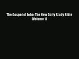 The Gospel of John: The New Daily Study Bible (Volume 1) [Read] Online