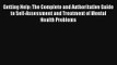 Read Getting Help: The Complete and Authoritative Guide to Self-Assessment and Treatment of
