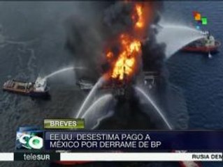 EE.UU. niega a México pedir compensación a BP por derrame petrolero