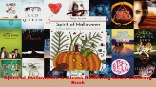 Read  Spirit of Halloween A Stress Relieving Adult Coloring Book Ebook Free