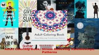 Read  Adult Coloring Book Stress Relieving Kaleidoscope Patterns EBooks Online