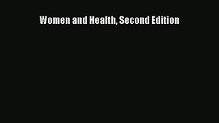 Read Women and Health Second Edition Ebook Free