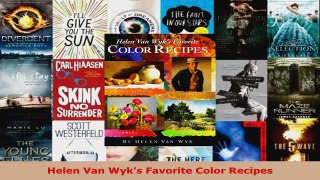 Read  Helen Van Wyks Favorite Color Recipes PDF Free