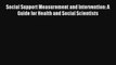 Social Support Measurement and Intervention: A Guide for Health and Social Scientists Read