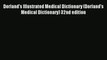 Read Dorland's Illustrated Medical Dictionary (Dorland's Medical Dictionary) 32nd edition#