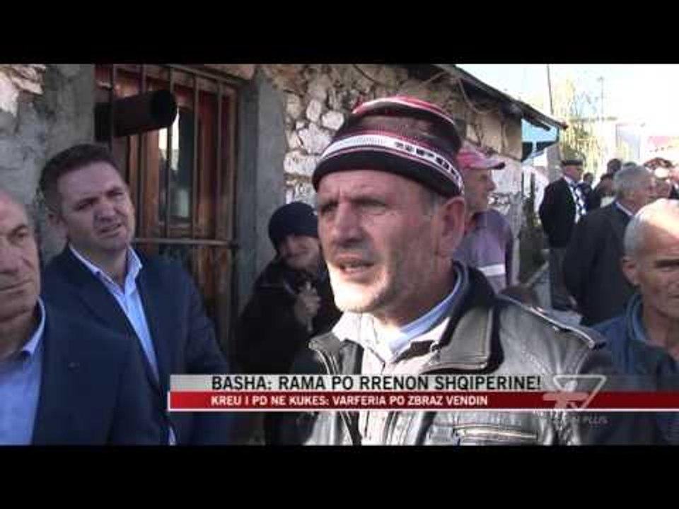Basha: Rama po rrënon Shqipërinë! - News, Lajme - Vizion Plus