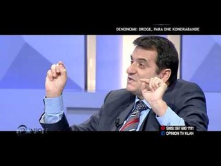 Opinion - Denoncimi: Droge, para dhe kondrabande! (05 nentor 2015)