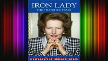 Iron Lady The Thatcher Years