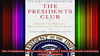 The Presidents Club Inside the Worlds Most Exclusive Fraternity English Edition