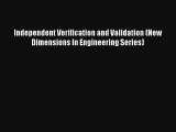 Read Independent Verification and Validation (New Dimensions In Engineering Series)# PDF Free
