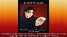 Michael Jackson Behind The Mask What Michael Jacksons Body Language Told The World Book