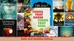 Read  Foods That Harm Foods That Heal An AZ Guide to Safe and Healthy Eating EBooks Online
