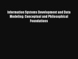 Read Information Systems Development and Data Modeling: Conceptual and Philosophical Foundations#