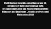 OSHA Medical Recordkeeping Manual and CD Introductory But Comprehensive OSHA (Occupational