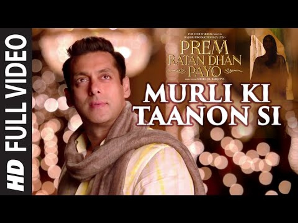 “Murli Ki Taanon Si“ Video Song ¦ Prem Ratan Dhan Payo ¦ Salman Khan, Sonam Kapoor