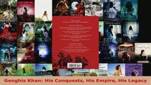 Read  Genghis Khan His Conquests His Empire His Legacy EBooks Online