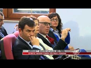 Arrihet marrëveshja me FMN - News, Lajme - Vizion Plus