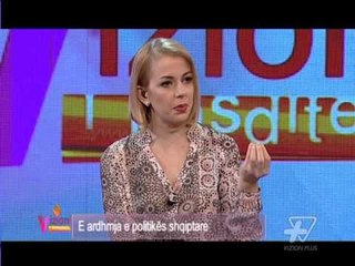 Vizioni i pasdites - E ardhmja e politikës shqiptare. Pj.2 - 10 Nëntor 2015 - Show - Vizion Plus