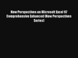 Read New Perspectives on Microsoft Excel 97 Comprehensive Enhanced (New Perspectives Series)#