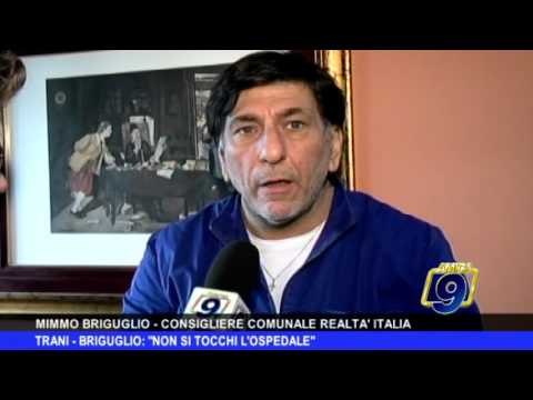 TRANI | Briguglio: Non si tocchi l'ospedale