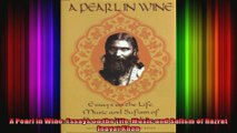 A Pearl in Wine Essays on the Life Music and Sufism of Hazrat Inayat Khan