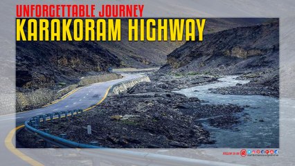 Karakoram Highway Unforgettable Journey