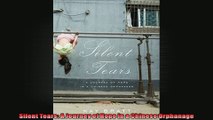 Silent Tears A Journey of Hope in a Chinese Orphanage