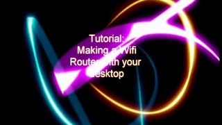 How To make a Wifi Connection on Desktop without wireless router [Windows 7]