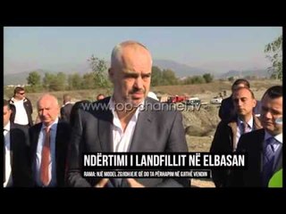 Landfilli në Elbasan, Rama:Impianti do të prodhojë elektricitet - Top Channel Albania - News - Lajme