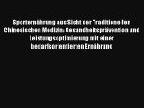 Sporternährung aus Sicht der Traditionellen Chinesischen Medizin: Gesundheitsprävention und