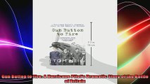 Gun Button to Fire A Hurricane Pilots Dramatic Story of the Battle of Britain