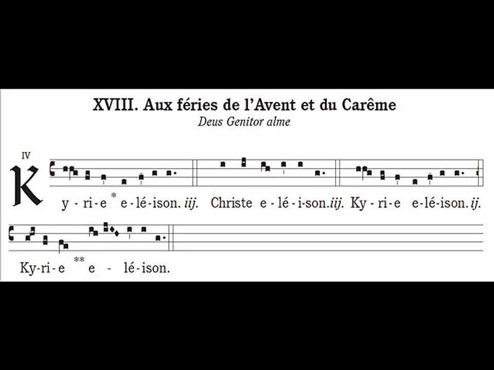 Kyrie gregorian missa XVIII, In feriis Adventus et Quadragesimae