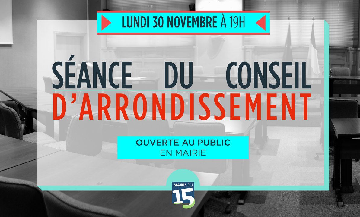 Conseil d'Arrondissement du 15 eme du Lundi 30 Novembre 2015