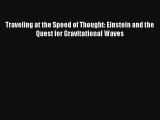 [PDF Download] Traveling at the Speed of Thought: Einstein and the Quest for Gravitational