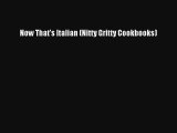 [PDF Download] Now That's Italian (Nitty Gritty Cookbooks) [Download] Full Ebook