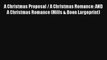 A Christmas Proposal / A Christmas Romance: AND A Christmas Romance (Mills & Boon Largeprint)