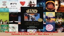 Download  The Art of  Star Wars    Empire Strikes Back  Episode 5 The Art of  Star Wars   PDF Free