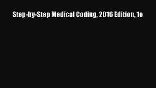 Step-by-Step Medical Coding 2016 Edition 1e Read Online