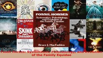 Read  Fossil Horses Systematics Paleobiology and Evolution of the Family Equidae Ebook Free