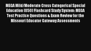 MEGA Mild/Moderate Cross Categorical Special Education (050) Flashcard Study System: MEGA Test