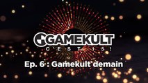 Gamekult, c'est 15 ! Episode 6