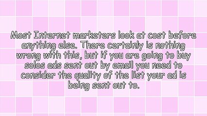 Solo Ads: Pay Attention To Quality As Well As Cost