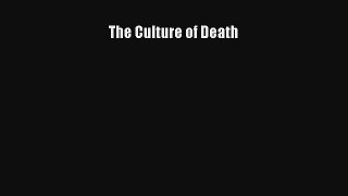 Read The Culture of Death# Ebook Free